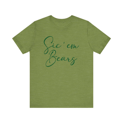 Sic 'Em Bears Short Sleeve Tee