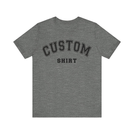 Custom Short Sleeve Tee