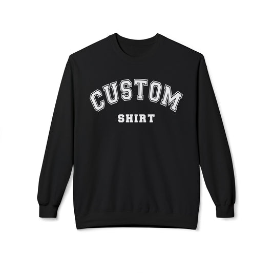 Custom Crewneck Sweatshirt