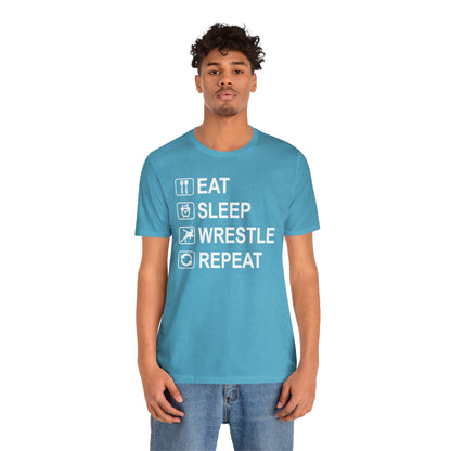 Eat. Sleep.  Wrestle. Repeat.