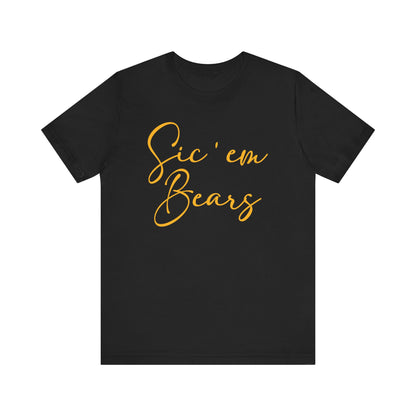 Sic 'Em Bears Short Sleeve Tee