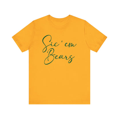 Sic 'Em Bears Short Sleeve Tee