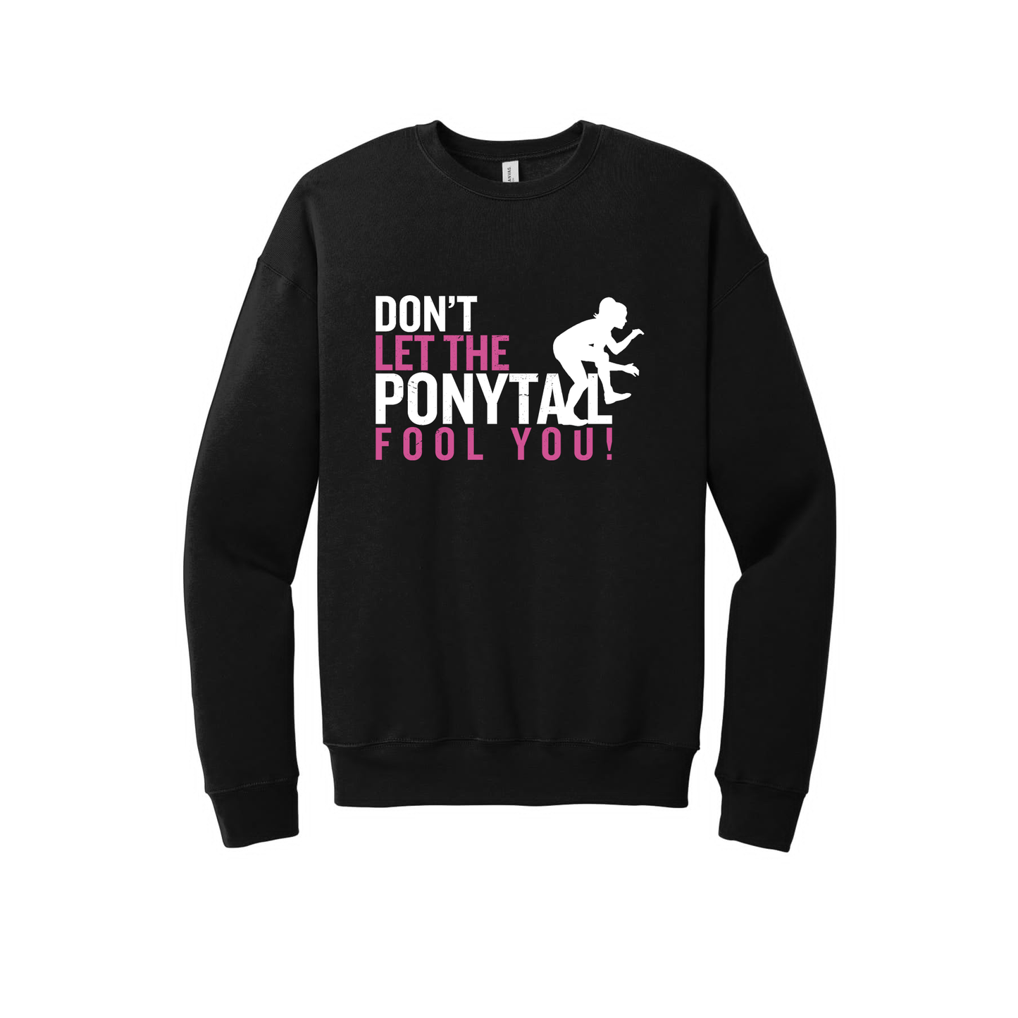 CN31 - Don't Let The Ponytail Fool You (Pink)