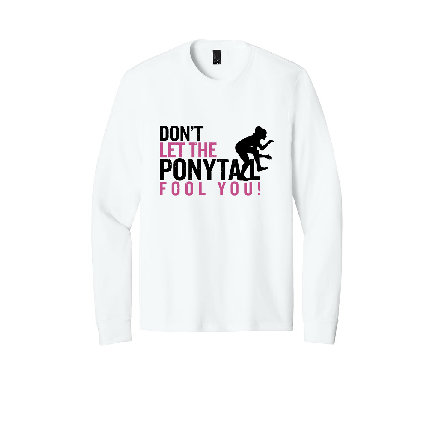 LS31 - Don't Let The Ponytail Fool You (Pink)