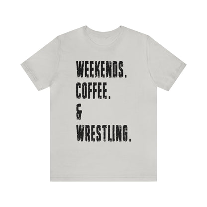 Weekend, Coffee and Wrestling