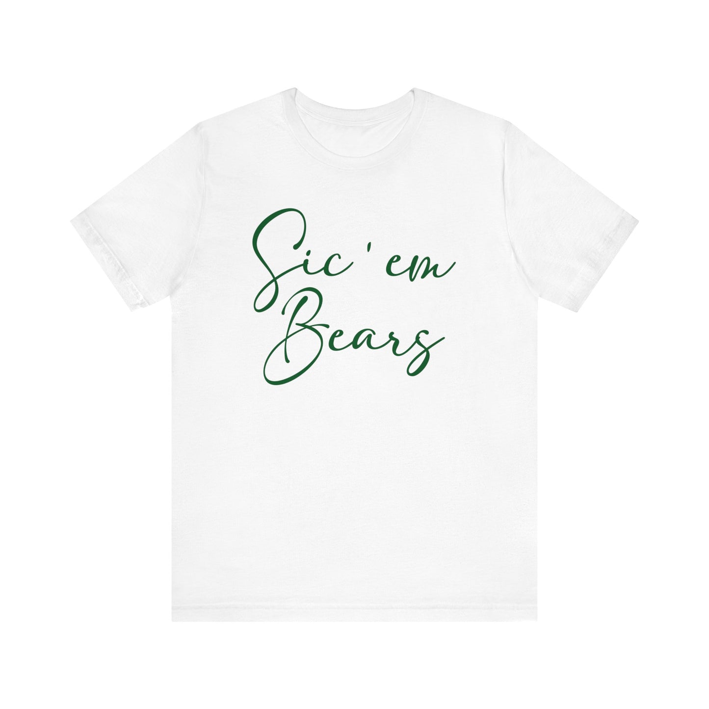 Sic 'Em Bears Short Sleeve Tee