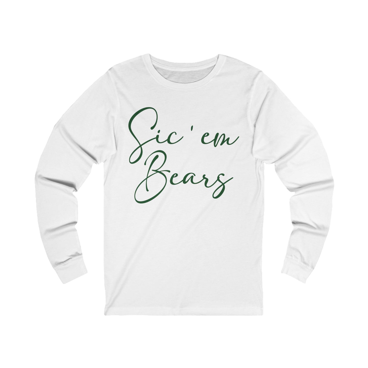 Sic 'Em Bears Long Sleeve Tee