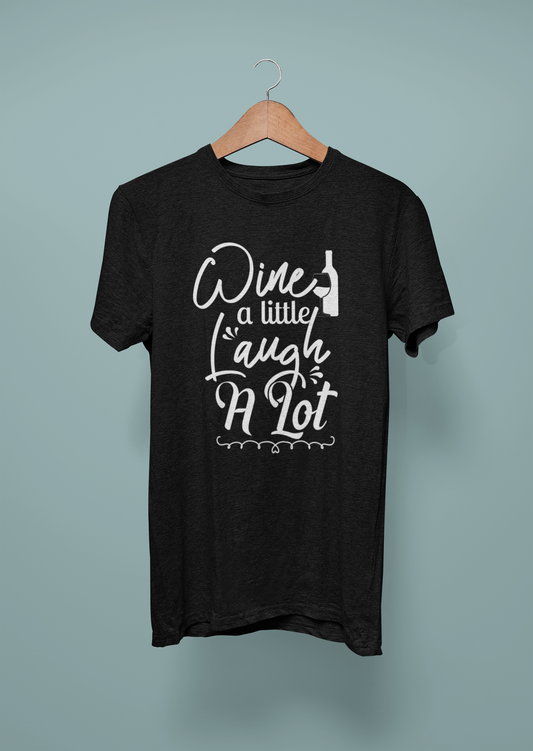 Wine A Little, Laugh A Lot Design 2