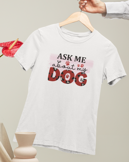 Ask Me About My Dog Design 1