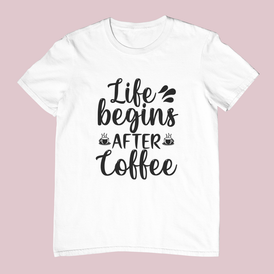 Life Begins After Coffee Design 4