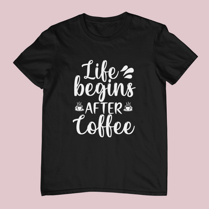 Life Begins After Coffee Design 4