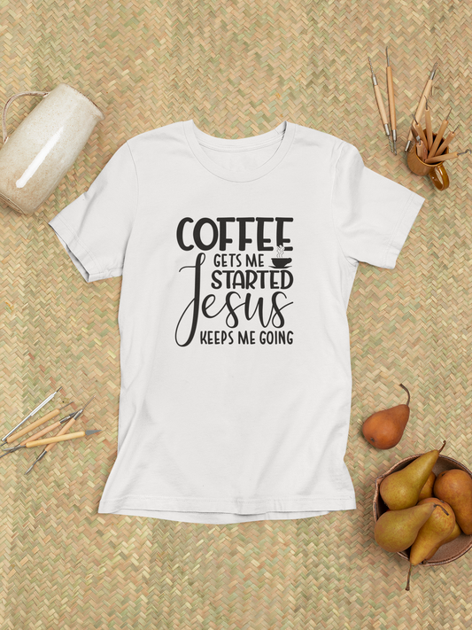 Coffee Gets Me Started, Jesus Keeps Me Going Design 1