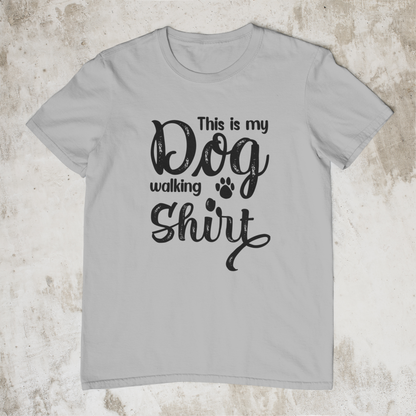 This Is My Dog Walking Shirt