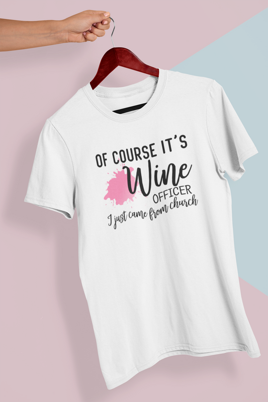 Of course It's Wine