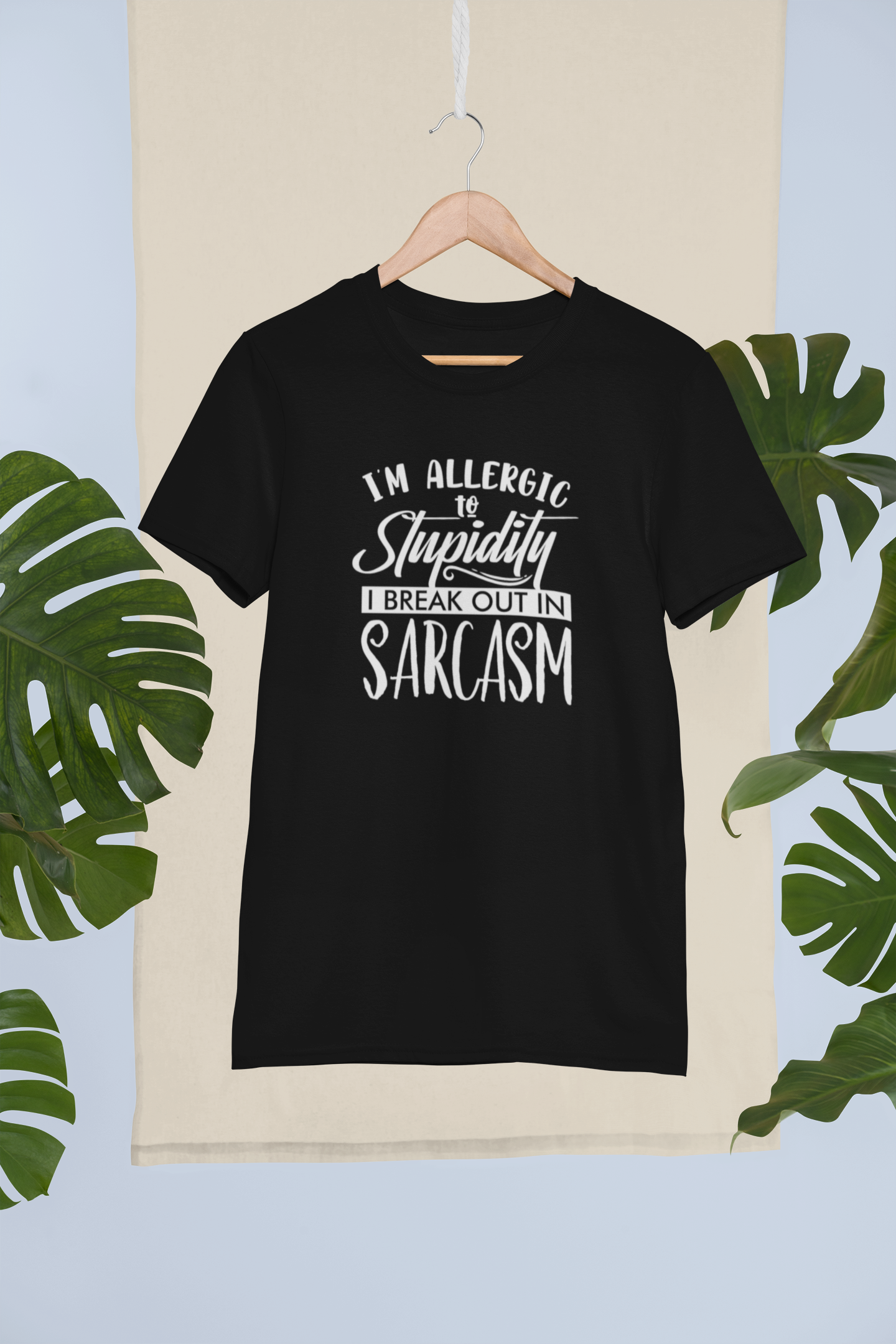 I'm Allergic To Stupidity Design 2