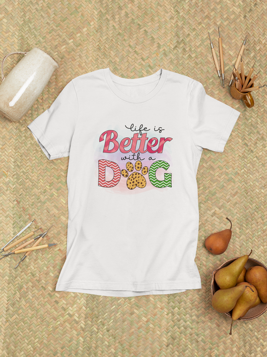 Life Is Better With A Dog Design 3