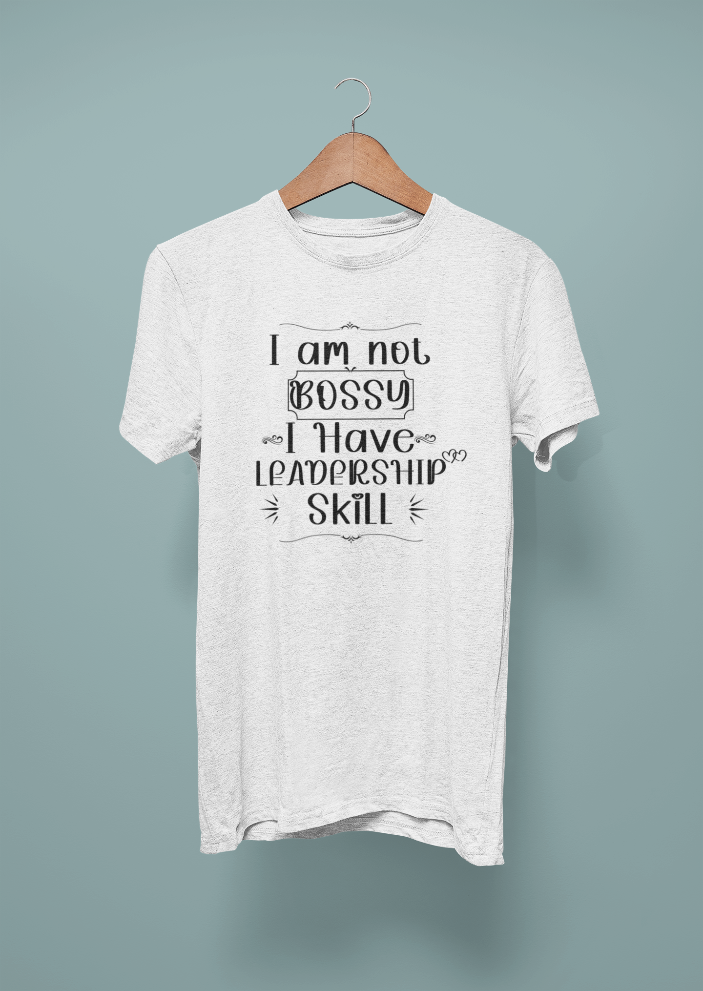 I Am Not Bossy, I Have Leadership Skill