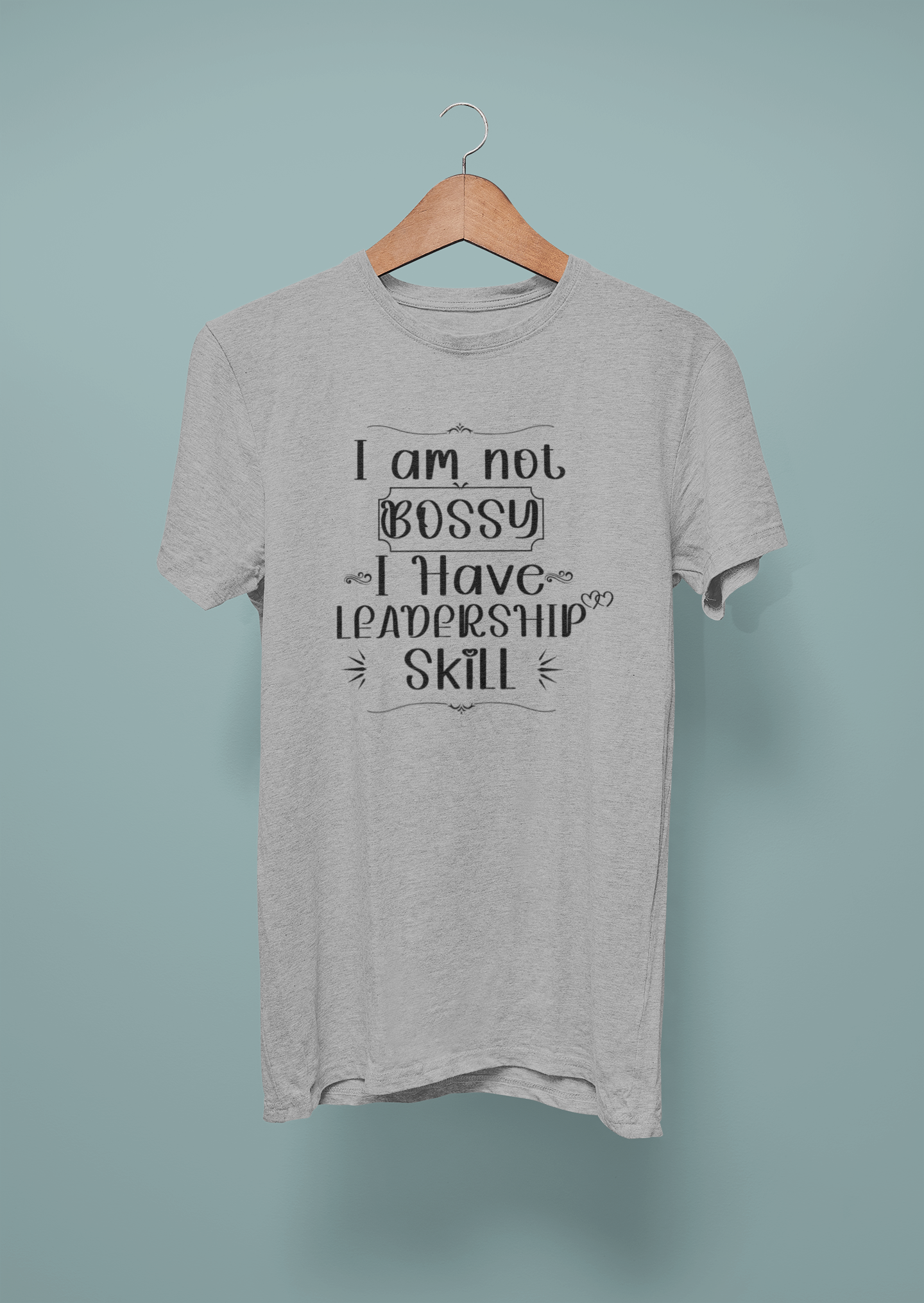 I Am Not Bossy, I Have Leadership Skill