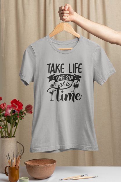 Take Life One Sip At A Time Design 2