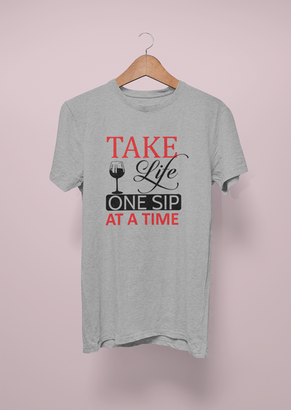 Take Life One Sip At A Time Design 1