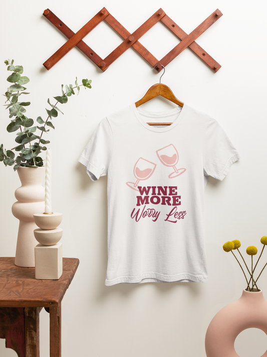 Wine More, Worry Less