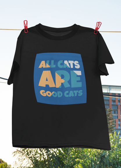 All Cats Are Good Cats