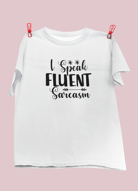 I Speak Fluent Sarcasm Design 1